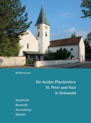 Die beiden Pfarrkirchen St. Peter und Paul in Gr&uuml;nwald