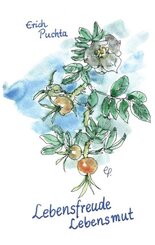 Lebensfreude - Lebensmut