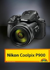 Nikon Coolpix P900 (eBook, ePUB)