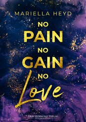 No Pain, No Gain - No Love (eBook, ePUB)