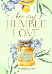 Bee My Humble Love (eBook, ePUB)