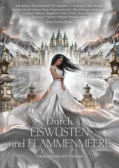 Durch Eisw&uuml;sten und Flammenmeere