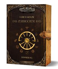 Das zerbrochene Rad - D&auml;mmerung