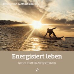 Energisiert leben