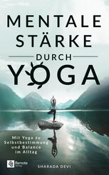 Mentale St&auml;rke durch Yoga