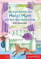 Die Geschichte von Motzi, Murri und dem gl&uuml;cklichen Ende