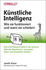 K&uuml;nstliche Intelligenz - Wie sie funktioniert und wann sie scheitert