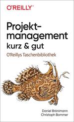 Projektmanagement kurz & gut