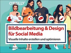 Bildbearbeitung & Design für Social Media (eBook, PDF)