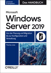 Microsoft Windows Server 2019 - Das Handbuch (eBook, )