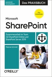 Microsoft SharePoint - Das Praxisbuch für Anwender (eBook, ePUB)