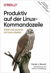 Produktiv auf der Linux-Kommandozeile (eBook, PDF)