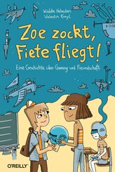 Zoe zockt, Fiete fliegt! (eBook, PDF)