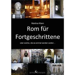 Rom f&uuml;r Fortgeschrittene