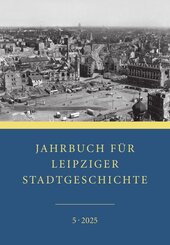 Jahrbuch f&uuml;r Leipziger Stadtgeschichte
