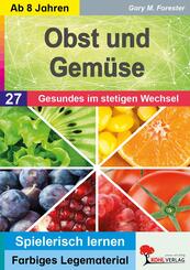 Obst und Gem&uuml;se / Gesundes im stetigen Wechsel