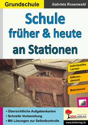 Schule fr&uuml;her und heute an Stationen