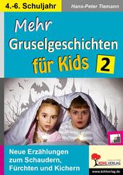 Mehr Gruselgeschichten f&uuml;r Kids