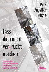 Lass dich nicht ver-r&uuml;ckt machen