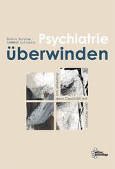 Psychiatrie &uuml;berwinden