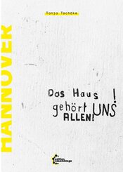 Das Haus geh&ouml;rt UNS ALLEN!