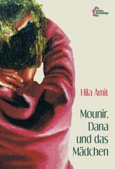 Mounir, Dana und das M&auml;dchen