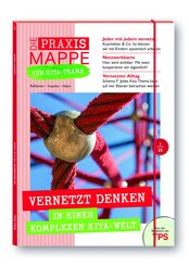 Die Praxismappe f&uuml;r Kita-Teams: Vernetzt denken in einer vernetzten Kita-Welt