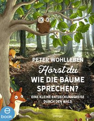 Hörst du, wie die Bäume sprechen? (eBook, ePUB)