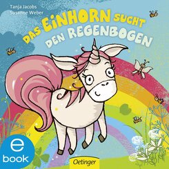 Das Einhorn sucht den Regenbogen (eBook, ePUB)