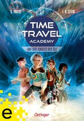 Time Travel Academy 1. Auftrag jenseits der Zeit (eBook, ePUB)