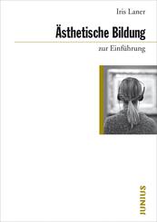 &Auml;sthetische Bildung zur Einf&uuml;hrung