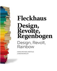 Fleckhaus -  Design, Revolte, Regenbogen