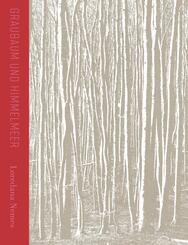 Loredana Nemes | Graubaum und Himmelmeer