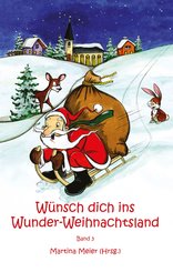 Wünsch dich ins Wunder-Weihnachtsland Band 3 (eBook, ePUB)