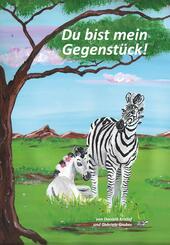 Du bist mein Gegenst&uuml;ck!