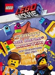 LEGO The LEGO Movie 2 - Stoppt die DUPLO Monster! Das Kreativbuch zum Film