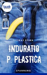 Induratio p. plastica (Kurzgeschichte, Krimi) (eBook, ePUB)