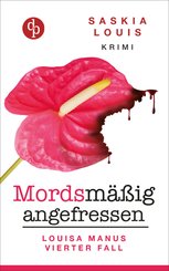 Mordsmäßig angefressen (Frauenkrimi, Chick Lit, Frauenroman) (eBook, ePUB)