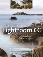 Lightroom CC - Schnell einsteigen - effizient einsetzen (eBook, ePUB)