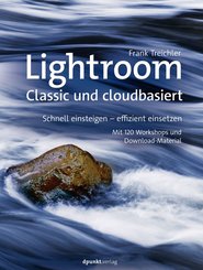 Lightroom - Classic und cloudbasiert (eBook, PDF)