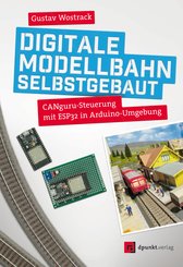 Digitale Modellbahn selbstgebaut (eBook, ePUB)