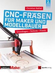 CNC-Fräsen für Maker und Modellbauer (eBook, PDF)