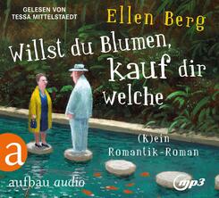 Willst du Blumen, kauf dir welche,2 Audio-CD, 2 MP3