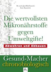 Die wertvollsten Mikron&auml;hrstoffe gegen Umweltgifte