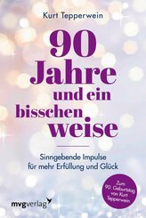 90 Jahre und ein bisschen weise (eBook, ePUB)