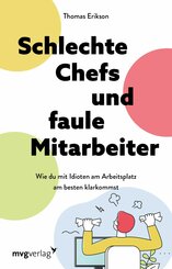 Schlechte Chefs und faule Mitarbeiter (eBook, ePUB)