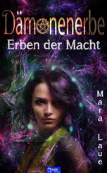 Erben der Macht - Dämonenerbe 3 (eBook, PDF)
