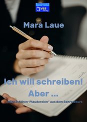 Ich will schreiben! Aber ... (eBook, ePUB)