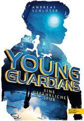 Young Guardians (Band 1) - Eine gef&auml;hrliche Spur