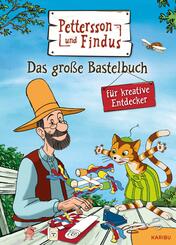 Pettersson und Findus: Das gro&szlig;e Bastelbuch f&uuml;r kreative Entdecker